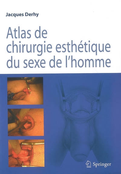 Atlas de chirurgie esthétique du sexe de l'homme