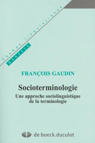 Socioterminologie : une approche sociolinguistique de la terminologie