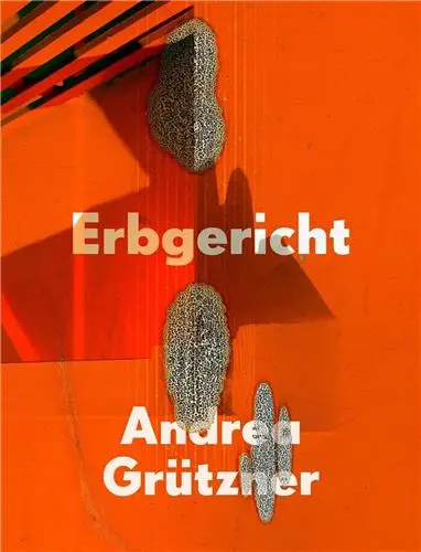 Andrea Grützner Erbgericht