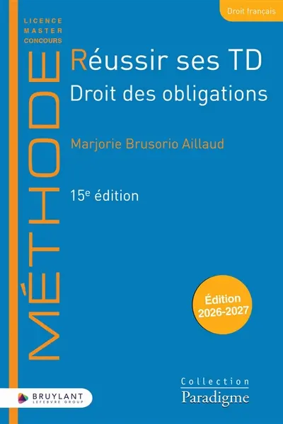 Réussir ses TD. Droit des obligations