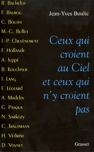 Ceux qui croient au ciel et ceux qui n'y croient pas