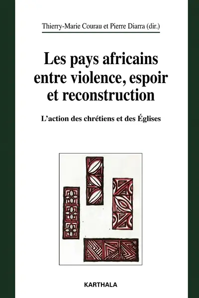 Les pays africains entre violence, espoir et reconstruction : l'action des chrétiens et des Eglises : actes du Colloque international Africa in Ecclesia, Theologicum-ISTR ; OPM, Paris, 3-4 décembre 2009