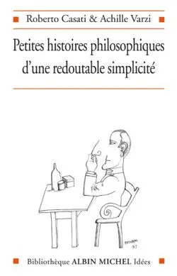 39 petites histoires philosophiques d'une redoutable simplicité