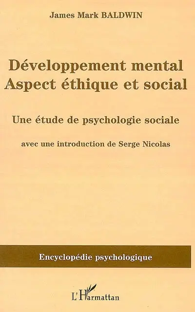 Développement mental : aspect éthique et social : une étude de psychologie sociale (1897)
