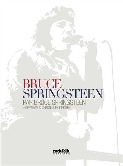 Bruce Springsteen par Bruce...