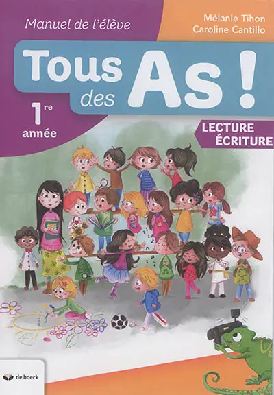 Tous des as ! lecture écriture, 1re année : manuel de l'élève