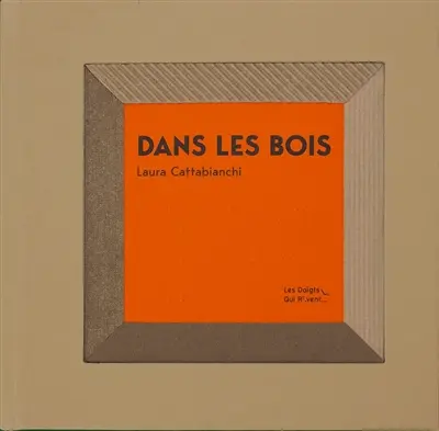 Dans les bois