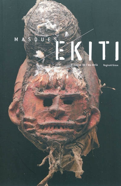 Masques Ekiti : visages de l'au-delà