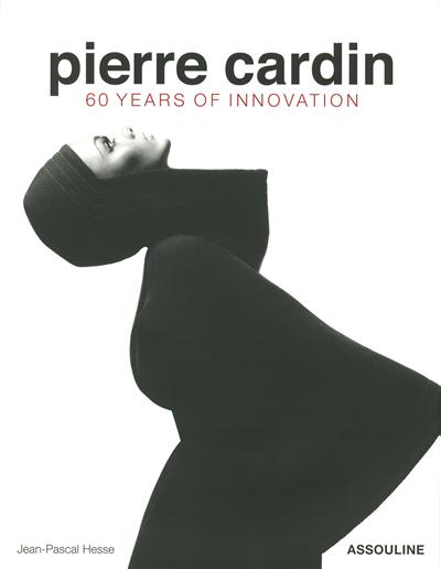Pierre Cardin : 60 years of innovation