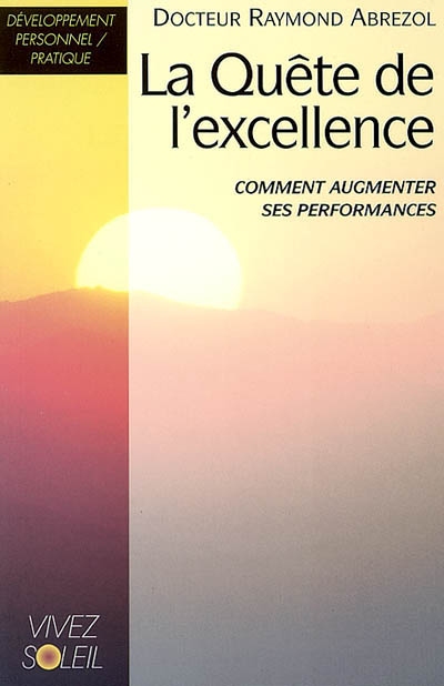 La quête de l'excellence : comment augmenter ses performances par la sophrologie et d'autres moyens