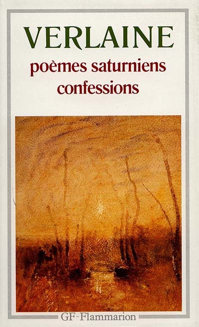 Poèmes saturniens. Confessions