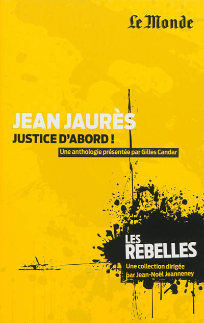 Jean Jaurès : justice d'abord !