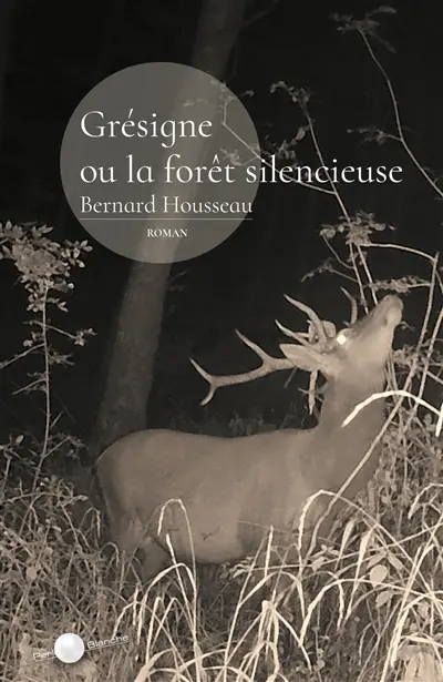 Grégoire ou La forêt silencieuse