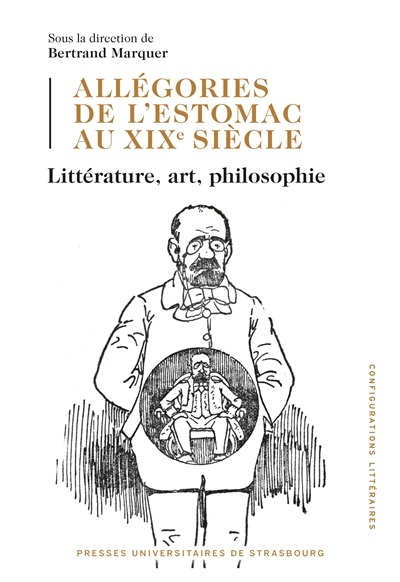 Allégories de l'estomac au XIXe siècle : littérature, art, philosophie
