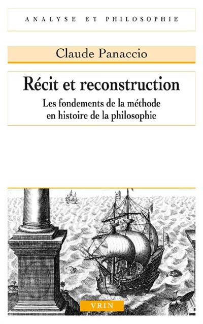 Récit et reconstruction : les fondements de la méthode en histoire de la philosophie