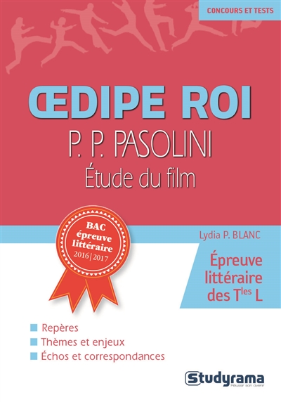 Oedipe roi, P.P. Pasolini : étude du film : épreuve littéraire des terminales L
