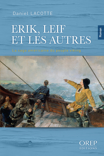Erik, Leif et les autres : la saga américaine du peuple viking