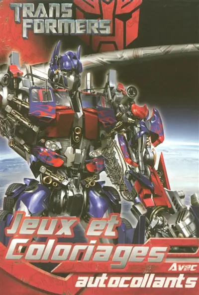 Transformers : jeux et coloriages, avec autocollants