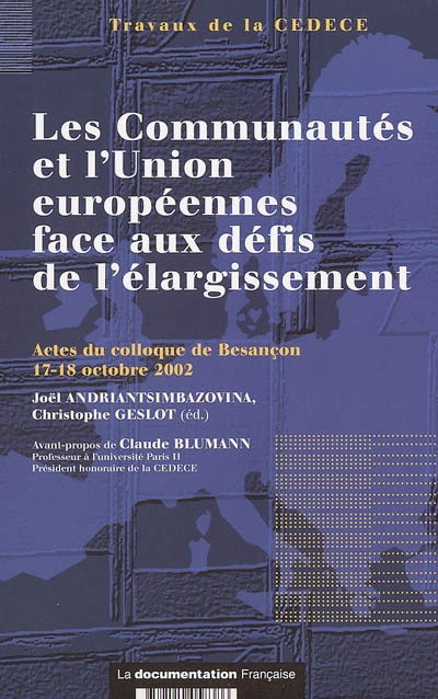 Les communautés de l'Union européenne face aux défis de l'élargissement : actes du colloque de Besançon, 17-18 octobre 2002