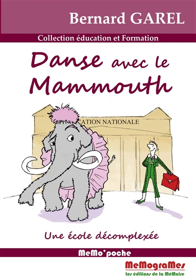 Danse avec le mammouth : une école décomplexée