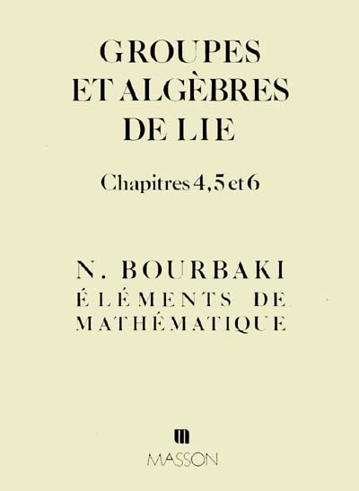 Groupes et algèbre de Lie : chap. 4 à 6