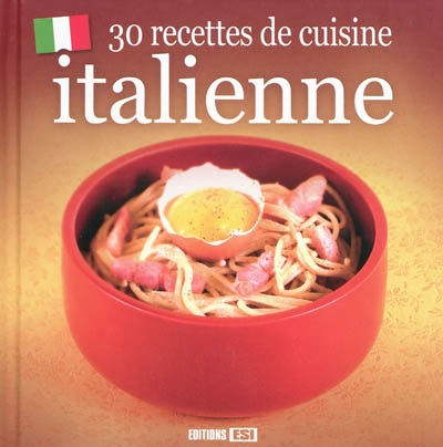 30 recettes de cuisine italienne