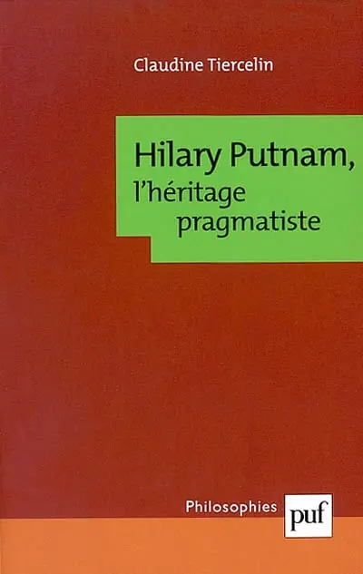 Hilary Putnam, l'héritage pragmatiste