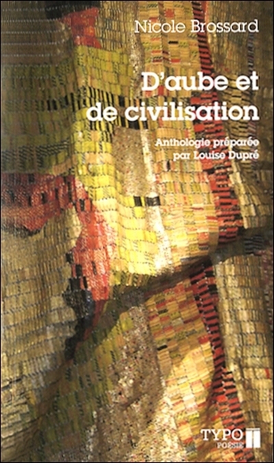 D'aube et de civilisation : poèmes choisis, 1965-2007