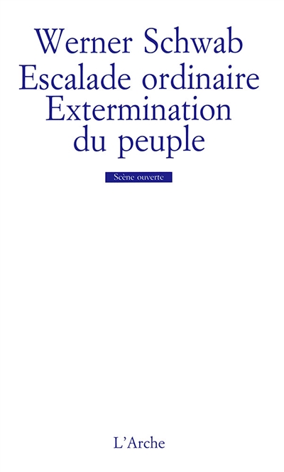 Escalade ordinaire. Extermination du peuple
