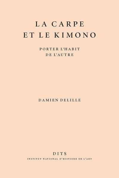 La carpe et le kimono : porter l'habit de l'autre