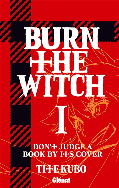 Burn the witch. Vol. 1
