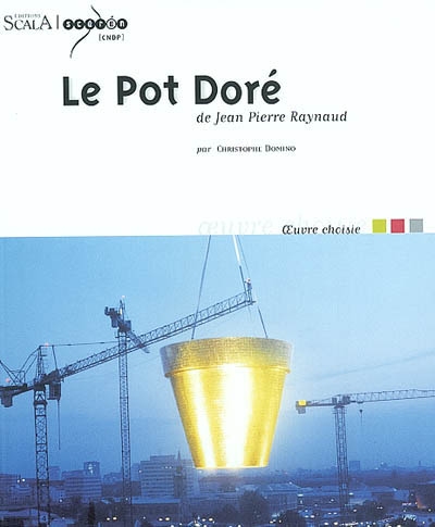 Le Pot doré de Jean-Pierre Raynaud