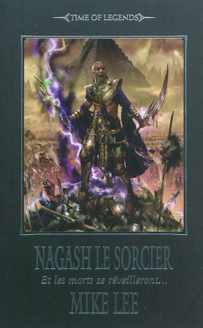 L'avènement de Nagash. Vol. 1. Nagash le sorcier : et les morts se réveilleront...