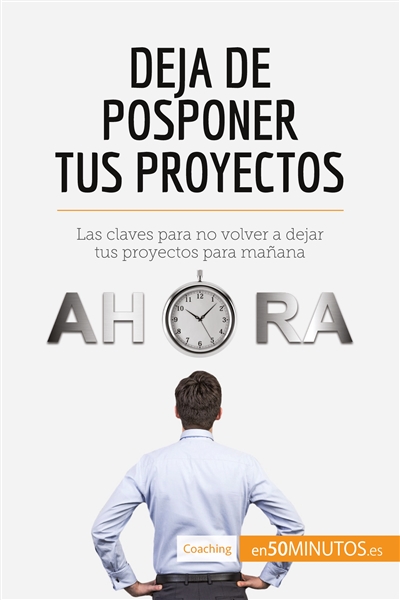 Deja de posponer tus...