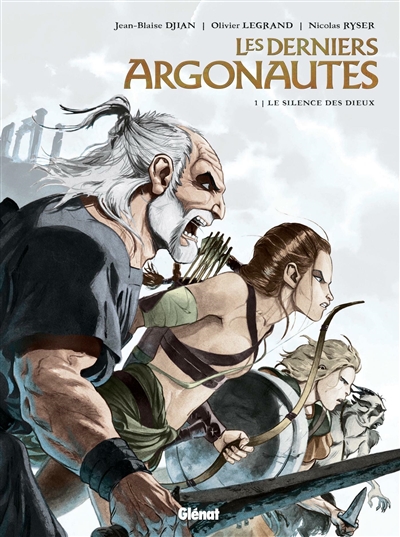 Les derniers Argonautes. Vol. 1. Le silence des dieux