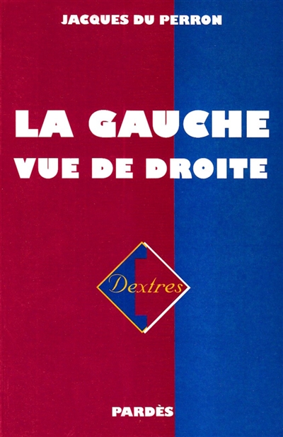 La Gauche vue de droite