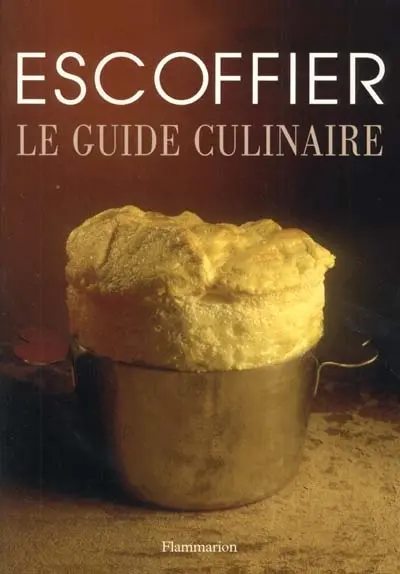 Le guide culinaire : aide-mémoire de cuisine pratique