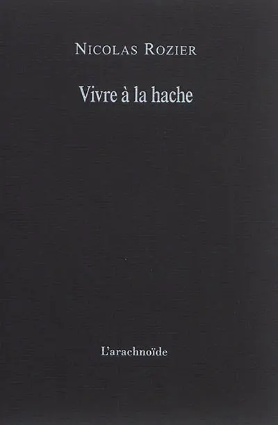 Vivre à la hache