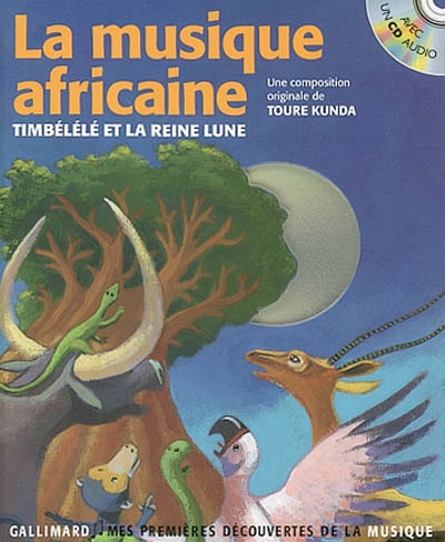 La musique africaine : Timbélélé et la reine lune