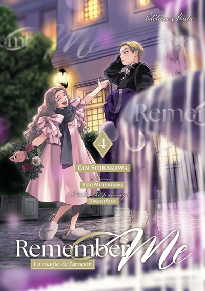 Remember me : la magie de l'amour. Vol. 4