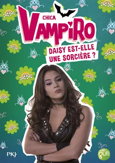 Chica vampiro. Vol. 19. Daisy est-elle une sorcière ?