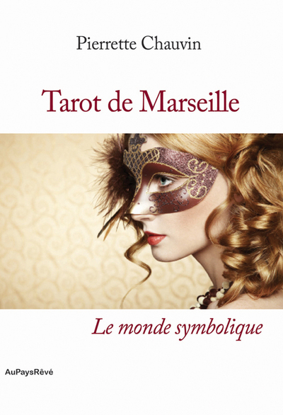 Tarot de Marseille : le monde symbolique
