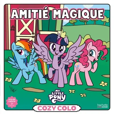 My little pony : amitié magique