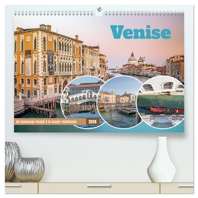 Venise : Un hommage imagé à la magie vénitienne (Calendrier mural 2026 DIN A2 vertical) calendrier de bureau : Découvrez chaque mois des photographies artistiques fascinantes qui capturent la beauté intemporelle de Venise.
