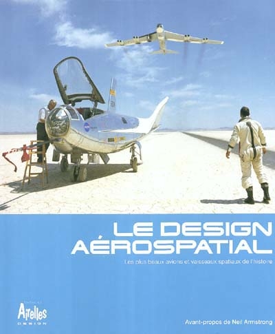 Le design aérospatial : les plus beaux avions et vaisseaux spatiaux de l'histoire