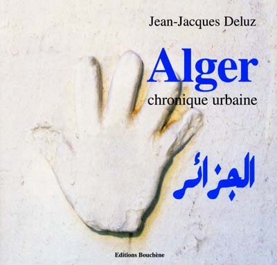 Alger : chronique urbaine