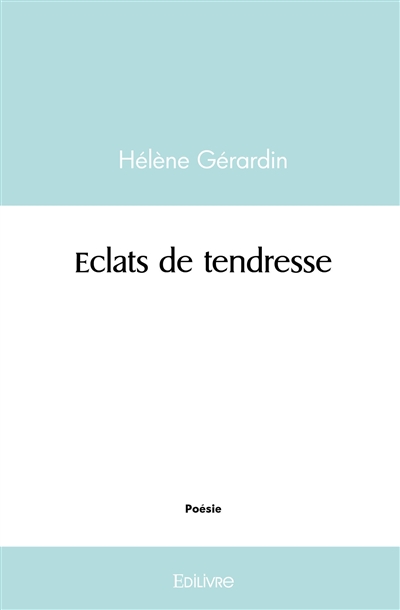 Eclats de tendresse