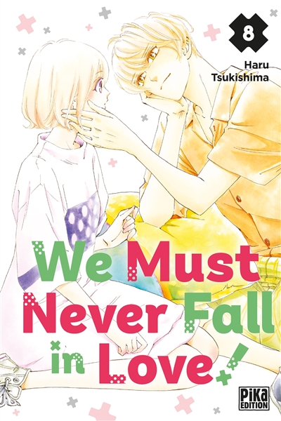 We must never fall in love!. Vol. 8