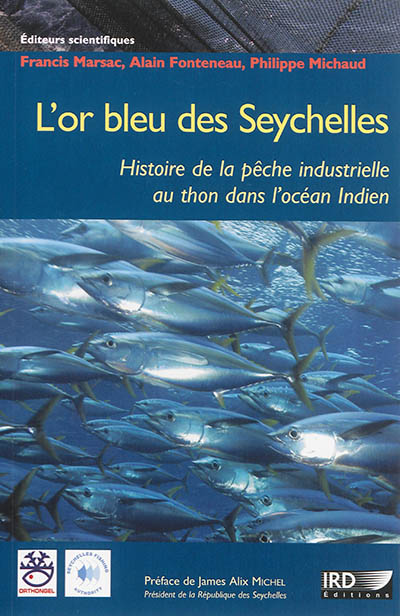 L'or bleu des Seychelles : histoire de la pêche industrielle au thon dans l'océan Indien