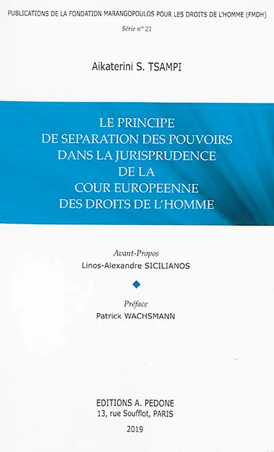 Le principe de séparation des pouvoirs dans la jurisprudence de la Cour européenne des droits de l'homme